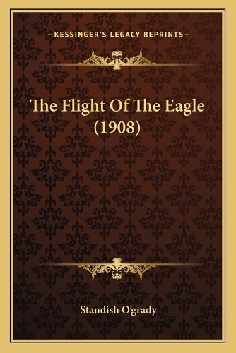 The Flight Of The Eagle (1908)