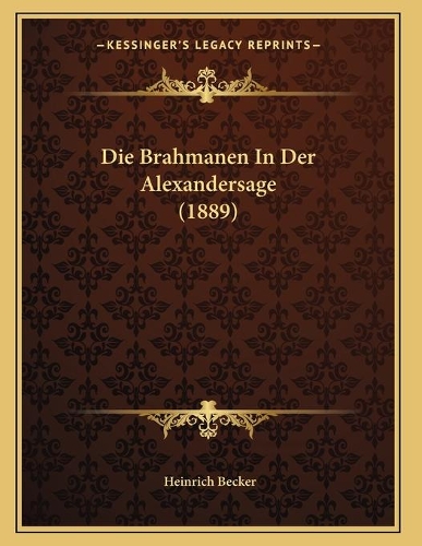 Die Brahmanen In Der Alexandersage (1889)