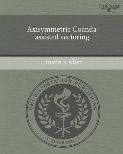 Axisymmetric Coanda-Assisted Vectoring.