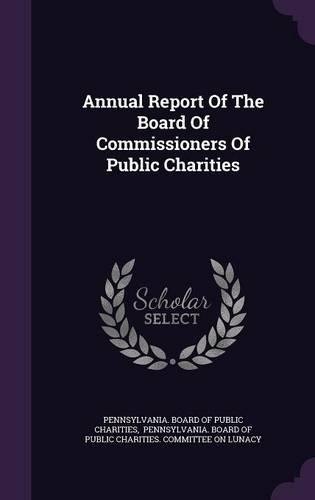 Annual Report of the Board of Commissioners of Public Charities