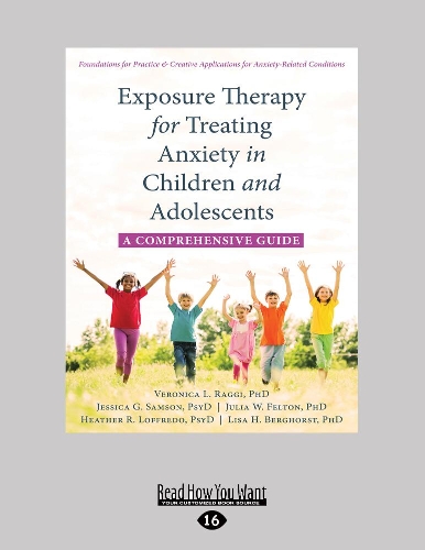 Exposure Therapy for Treating Anxiety in Children and Adolescents: A Comprehensive Guide