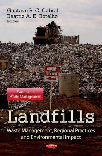 Landfills: Waste Management, Regional Practices and Environmental Impact
