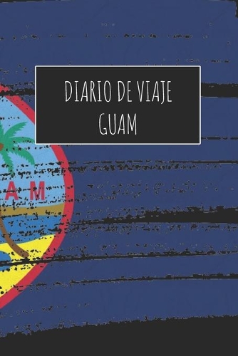 Diario De Viaje Guam