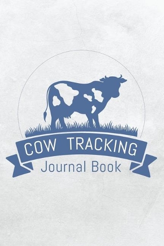 Cow Tracking Journal Book