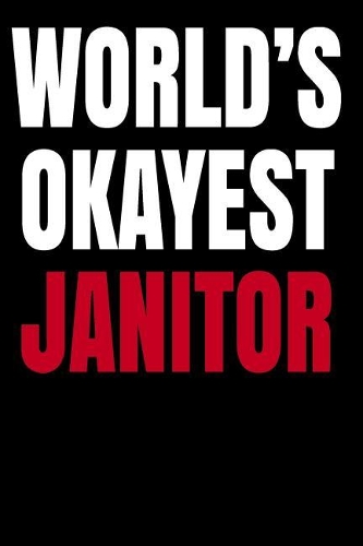 World's Okayest Janitor