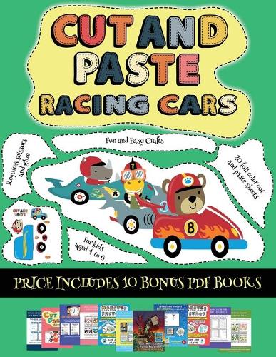 Fun and Easy Crafts (Cut and paste - Racing Cars): This book comes with collection of downloadable PDF books that will help your child make an excellent start to his/her education. Books are designed(23 Fun and Easy Crafts)