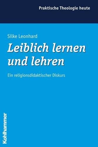 Leiblich Lernen Und Lehren