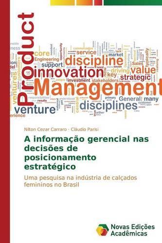 A informação gerencial nas decisões de posicionamento estratégico