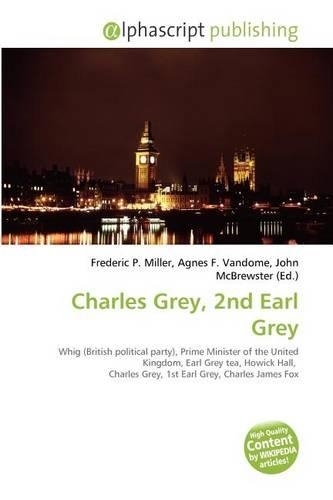 Charles Grey, 2nd Earl Grey: (English)