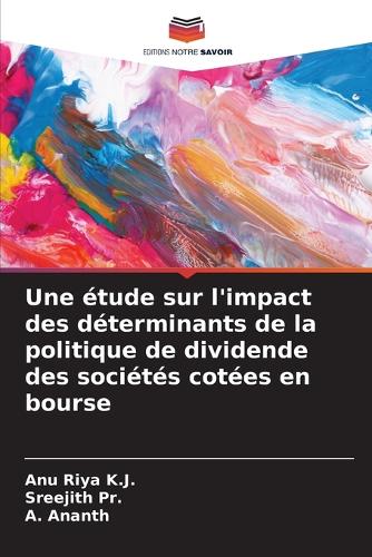 Une étude sur l'impact des déterminants de la politique de dividende des sociétés cotées en bourse