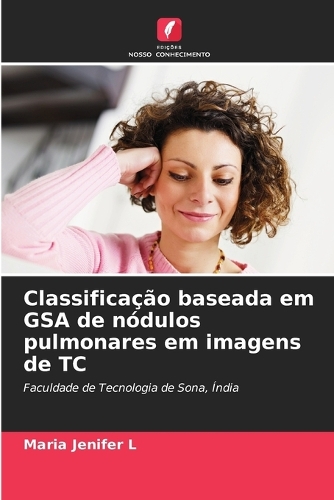 Classificação baseada em GSA de nódulos pulmonares em imagens de TC