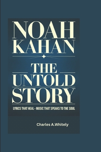 Noah Kahan -The Untold Story