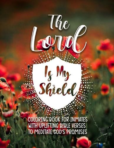 The Lord Is My Shield