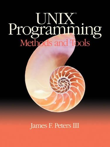 Unix Programming: Methods and Tools(English)