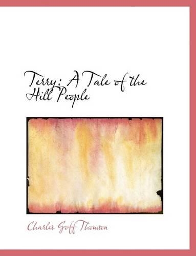 Terry: A Tale of the Hill People (Large Print Edition)(English)