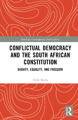 Conflictual Democracy and the South African Constitution