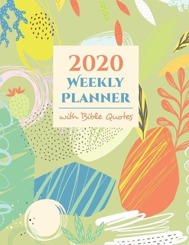 2020 Weekly Planner & Organizer with Bible Quotes