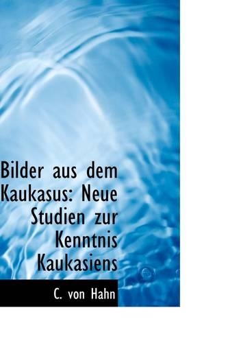 Bilder Aus Dem Kaukasus