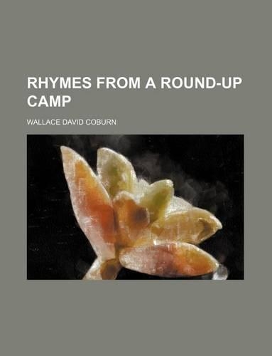 Rhymes from a Round-Up Camp