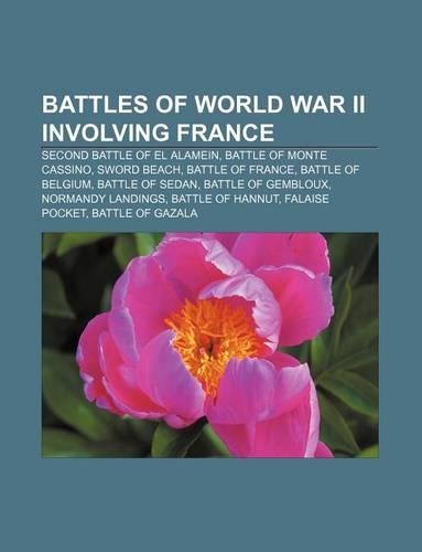 Battles of World War II Involving France: Second Battle of El Alamein, Battle of Monte Cassino, Sword Beach, Battle of France(English)