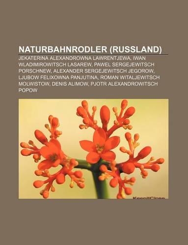 Naturbahnrodler (Russland): Jekaterina Alexandrowna Lawrentjewa, Iwan Wladimirowitsch Lasarew, Pawel Sergejewitsch Porschnew(German)