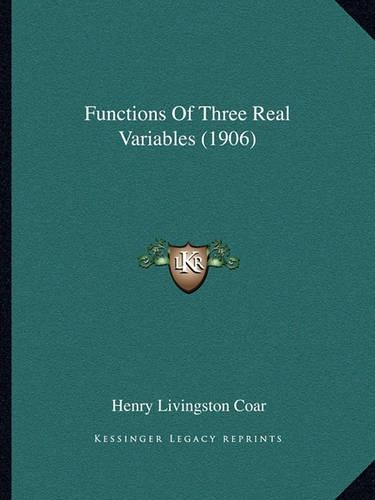 Functions Of Three Real Variables (1906)