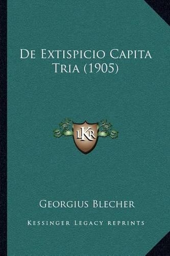 de Extispicio Capita Tria (1905)