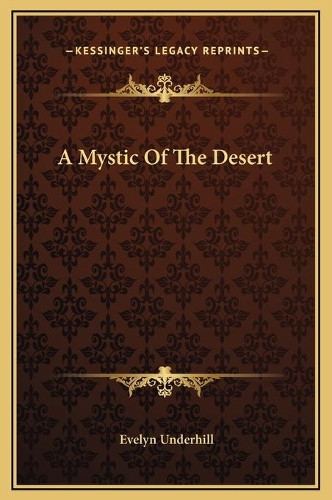 A Mystic Of The Desert