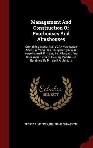 Management and Construction of Poorhouses and Almshouses