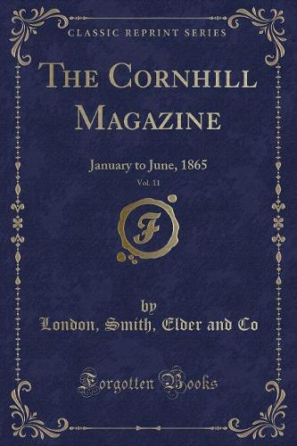 The Cornhill Magazine, Vol. 11