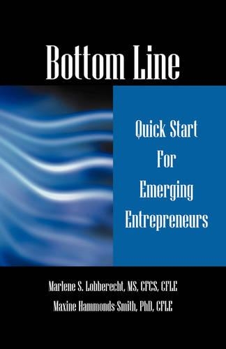 Bottom Line Quick Start for Emerging Entrepreneurs