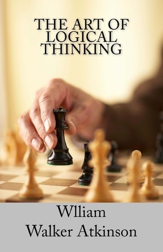 The Art of Logical Thinking: The Laws of Reasoning