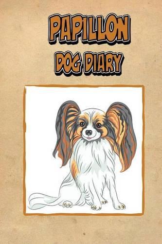 Papillon Dog Diary (Dog Diaries)