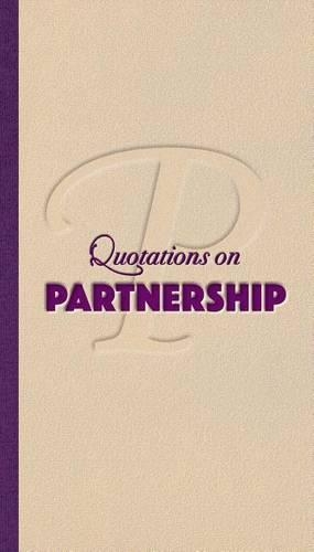 Partnership: Quotations on Relationships and Results