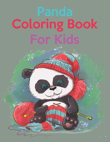 Panda Coloring Book For Kids: Fun Cute And Stress Relieving Panda Coloring Book Gift For Kids