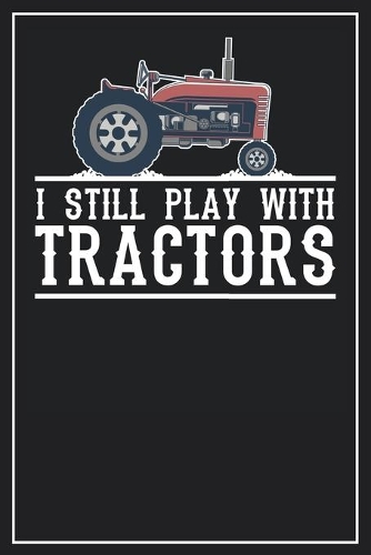 I still play with Tractors