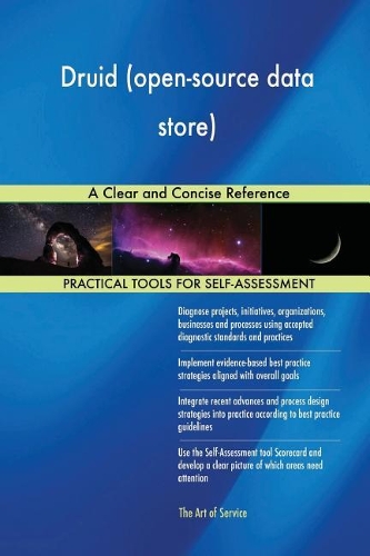Druid (Open-Source Data Store): A Clear and Concise Reference
