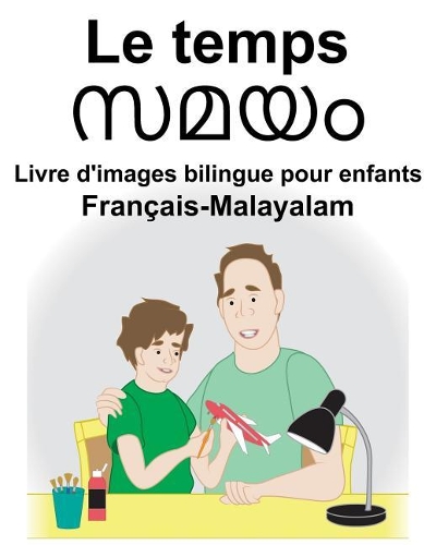 Français-Malayalam Le temps Livre d'images bilingue pour enfants