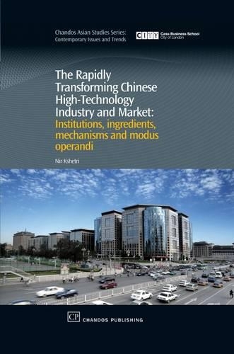 The Rapidly Transforming Chinese High-technology Industry and Market