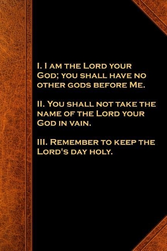 Religious Journal Modern Wording First 3 Commandments Vintage Style: (notebook, Diary, Blank Book)