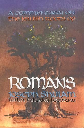 A Commentary on the Jewish Roots of Romans: (English)