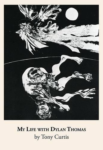 My Life with Dylan Thomas