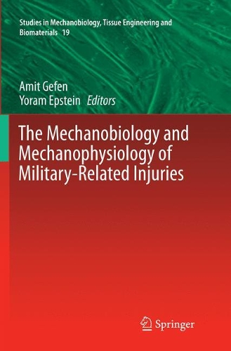 The Mechanobiology and Mechanophysiology of Military-Related Injuries