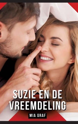 Suzie en de vreemdeling: Erotisch verhaal met expliciete seks voor volwassenen
