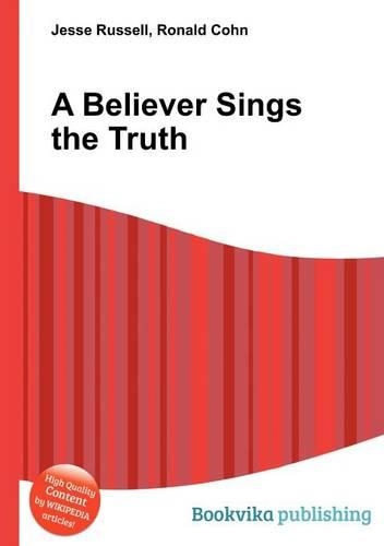 A Believer Sings the Truth