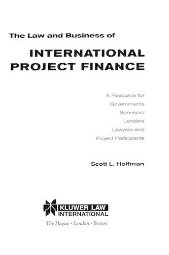 The Law and Business of International Project Finance