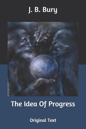 The Idea Of Progress
