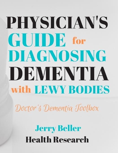 Physicians Guide for Diagnosing Dementia