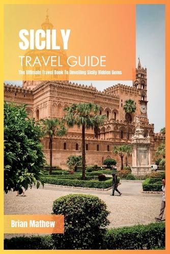 Sicily Travel Guide 2024