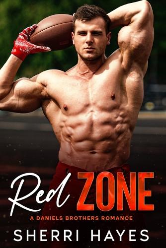 Red Zone: A Steamy Adult Contemporary Sports Romance(2 The Daniels Brothers)